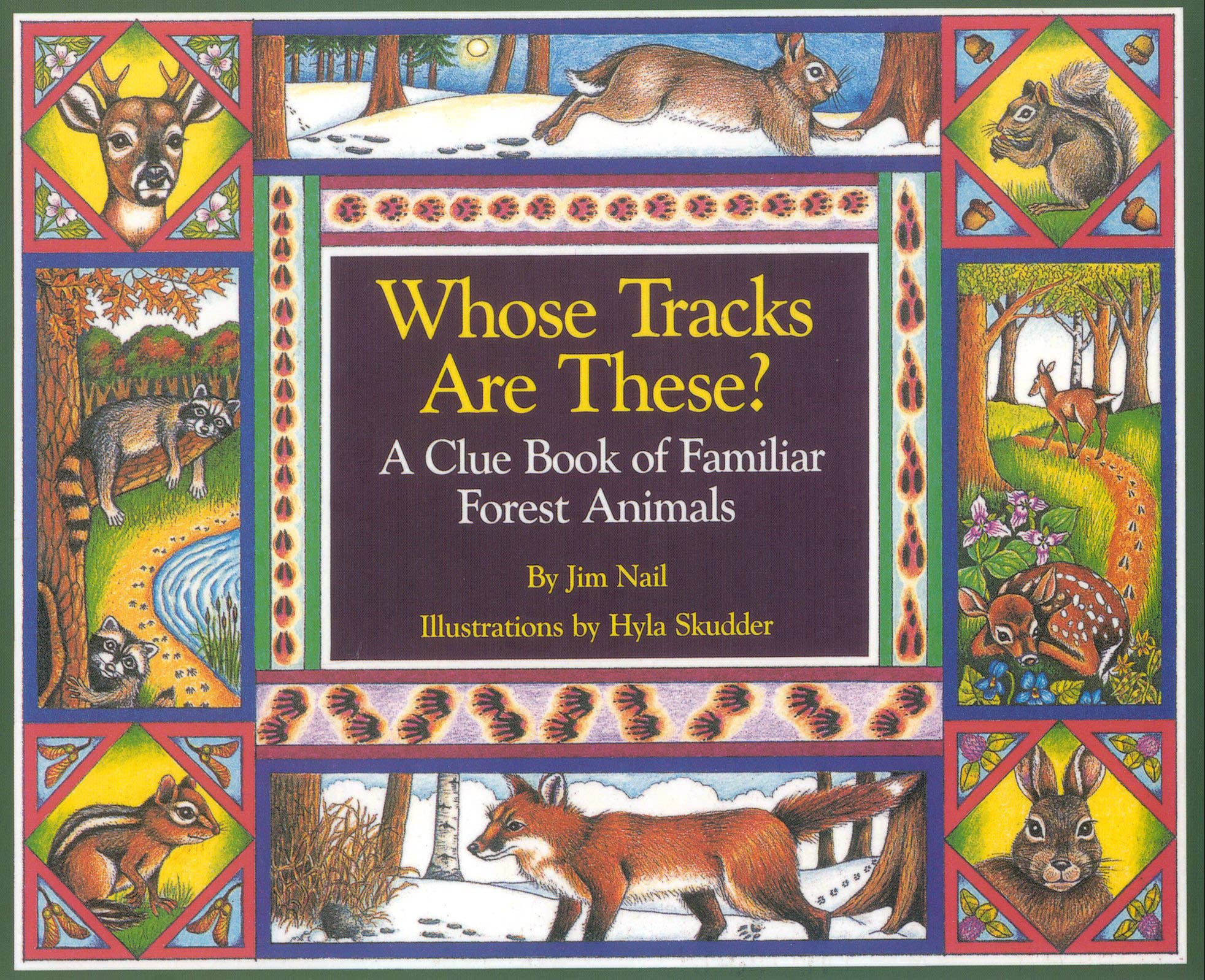 Whose Tracks Are These?: Book of Familiar Forest Animals